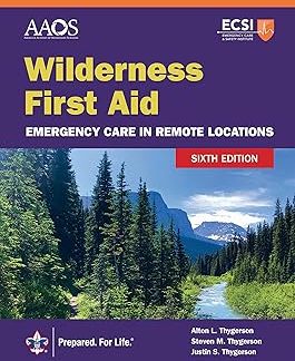Wilderness First Aid: Emergency Care in Remote Locations