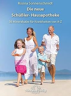 Новая домашняя аптека Schüßler с 36 целебными солями: от А до Я.